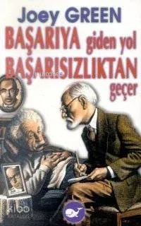 Başarıya Giden Yol Başarısızlıktan Geçer