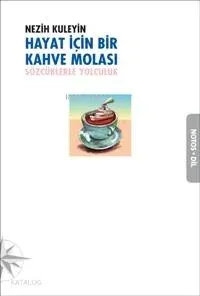 Hayat İçin Kahve Molası