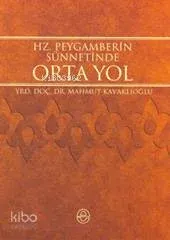 Hz. Peygamber'in Sünnetinde Ortayol