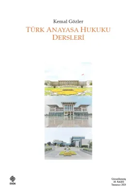 Türk Anayasa Hukuku Dersleri 30.BASKI Kemal Gözler