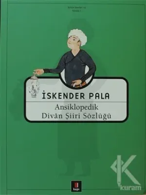 Ansiklopedik Divan Şiiri Sözlüğü (Ciltli) İskender Pala