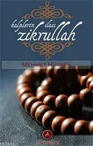 Kalplerin İlacı Zikrullah