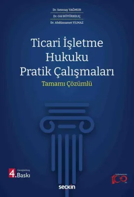 Ticari İşletme Hukuku Pratik Çalışmaları