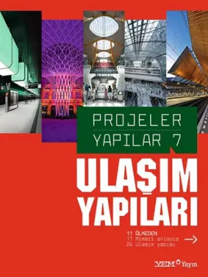 Projeler Yapılar 7: Ulaşım Yapıları