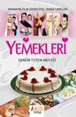 Aşkın Yemekleri