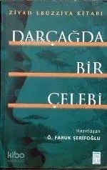 Darçağda Bir Çelebi