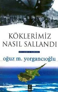 Köklerimiz Nasıl Sallandı