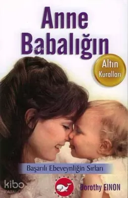 Anne Babalığın Altın Kuralları