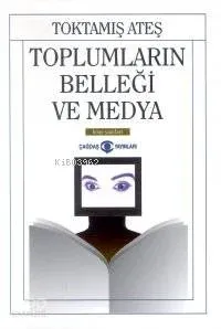 Toplumların Belleği ve Medya