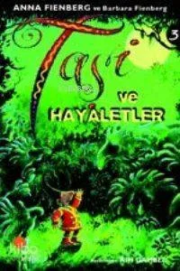 Taşi ve Hayaletler