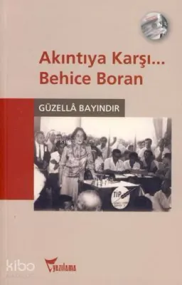 Akıntıya Karşı... Behice Boran (Cd'li)