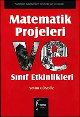 Matematik Projeleri ve Sınıf Etkinlikleri