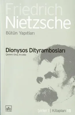 Dionysos Dityrambosları : Bütün Yapıtları