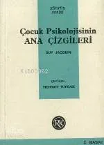Çocuk Psikolojisinin Ana Çizgileri