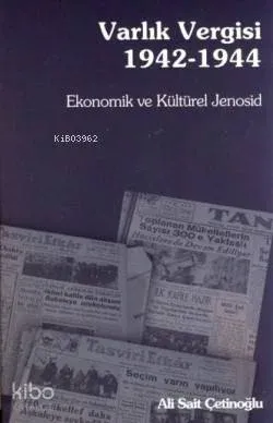 Varlık Vergisi 1942 - 1944