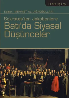 Batı'da Siyasal Düşünceler %10 indirimli Mehmet Ali Ağaoğulları