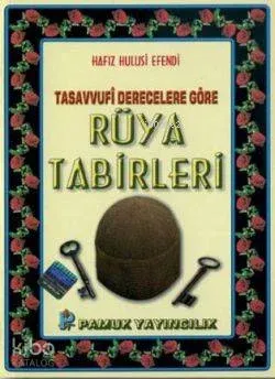 Tasavvufi Derecelere Göre Rüya Tabirleri (Rüya-009)