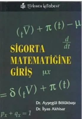 Sigorta Matematiğine Giriş Ayşe Gül Bölükbaşı