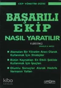 Başarılı Ekip Nasıl Yaratılır