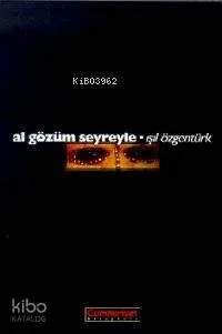 Al Gözüm Seyreyle