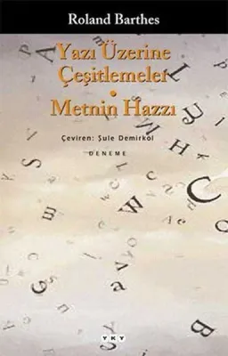 Yazı Üzerine Çeşitlemeler - Metnin Hazzı
