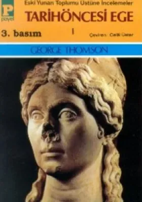Tarihöncesi Ege 1 George Thomson