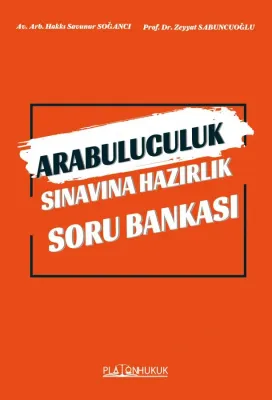 Arabuluculuk Sınavına Hazırlık Soru Bankası Hakkı Savunur Soğancı
