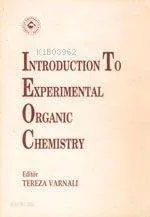 Introduction To Experimental Organic Chemistry