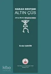 Hakas Destanı Altın Çüs