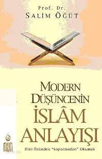 Modern Düşüncenin İslam Anlayışı