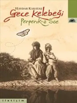 Gece Kelebeği : Perperık-a Söe
