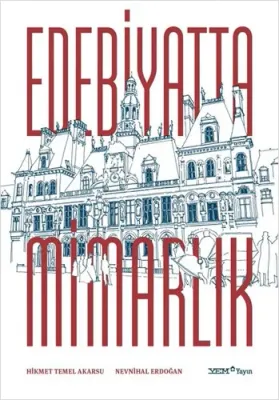 Edebiyatta Mimarlık Hikmet Temel Akarsu