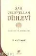Şah Veliyullah Dihlevi Hayatı ve Eserleri