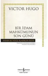 Bir İdam Mahkumunun Son Günü ( Ciltli ) Victor Hugo