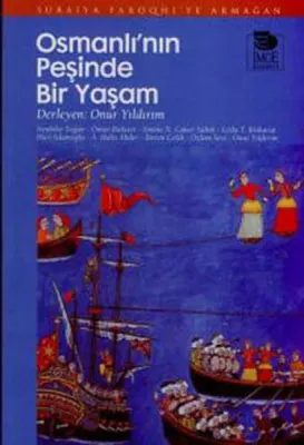 Osmanlı'nın Peşinde Bir Yaşam