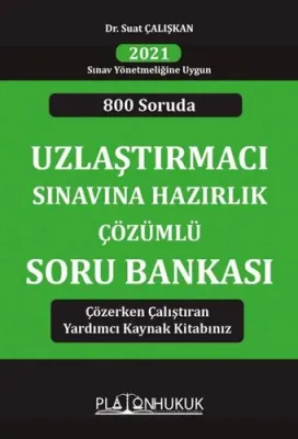 Uzlaştırmacı Sınavına Hazırlık Çözümlü Soru Bankası Suat Çalışkan