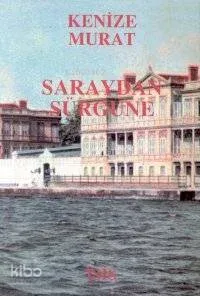 Saraydan Sürgüne
