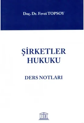 Şirketler Hukuku Ders Notları