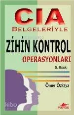 CIA Belgeleriyle Zihin Kontrol Operasyonları