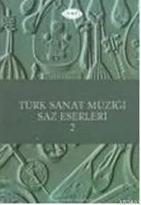 Türk Sanat Müziği Saz Eserleri 2