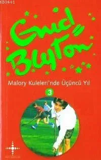 Malory Kuleleri´nde Üçüncü Yıl