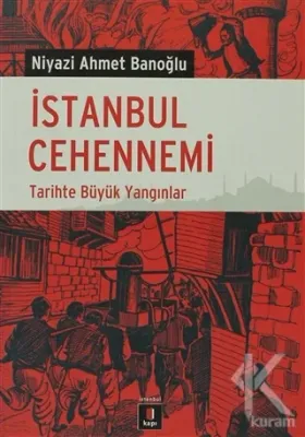 İstanbul Cehennemi Niyazi Ahmet Banoğlu
