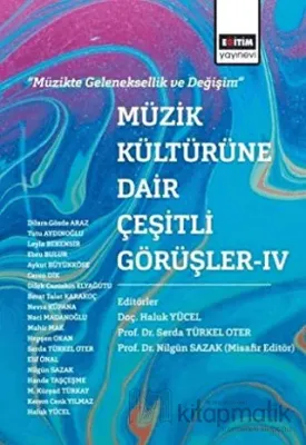 Müzik Kültürüne Dair Çeşitli Görüşler - 4