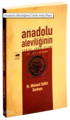 Anadolu Aleviliğinin Tarihi Arka Planı