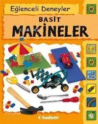 Eğlenceli Deneyler - Basit Makineler