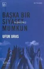 Başka Bir Siyaset Mümkün