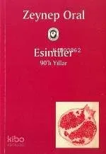 Esintiler - 90lı Yıllar