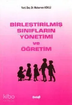 Birleştirilmiş Sınıfların Yönetimi ve Öğretimi