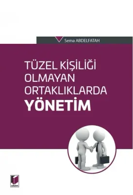 Tüzel Kişiliği Olmayan Ortaklıklarda Yönetim