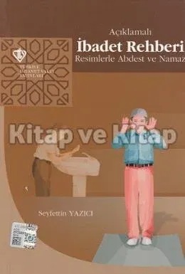 Açıklamalı İbadet Rehberi